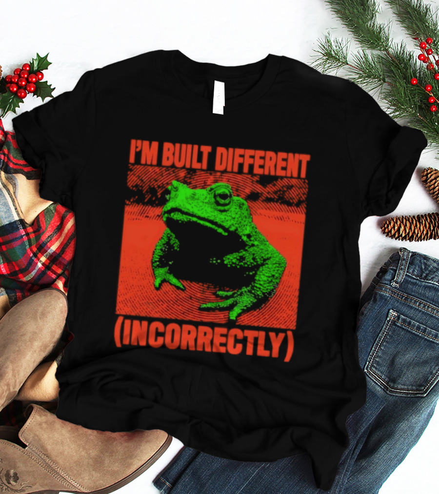 I'm Built Different Incorrectly Frog Bold Green T-Shirt