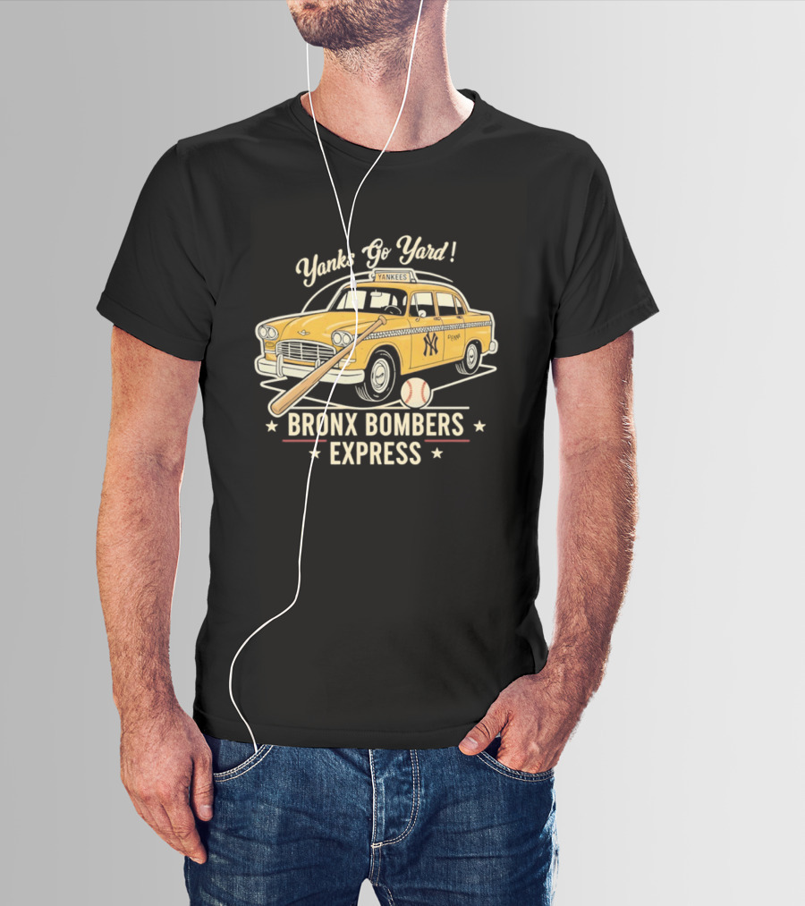 Yanks Go Yard Bronx Bombers Express New York Yankees Taxi Baseball Bat T-Shirt