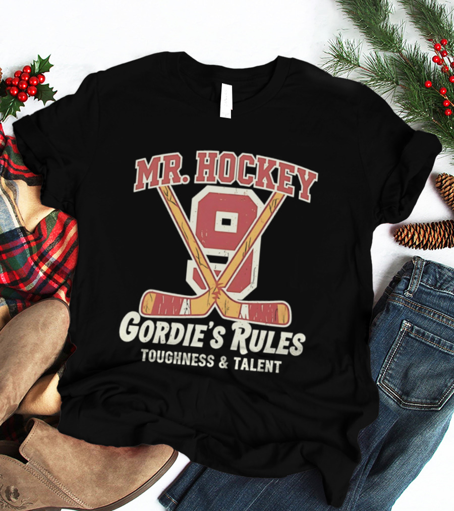Mr Hockey Gordie's Rules Toughness Talent 9 T-Shirt