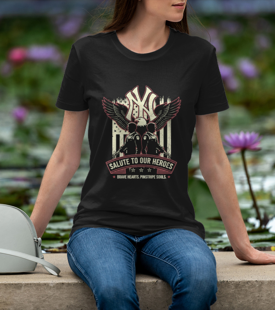 NY Yankees Salute To Our Heroes Brave Hearts Pinstripe Souls T-Shirt