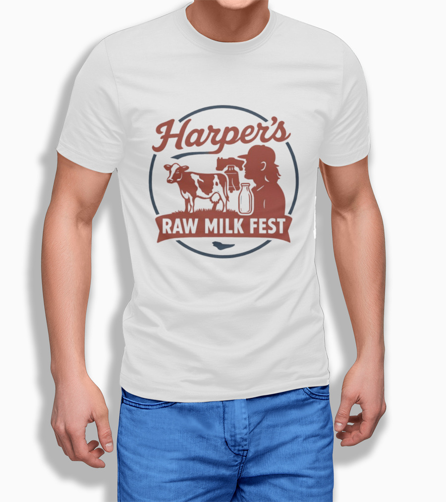 Harper's Raw Milk Fest Dairy Farmer Farm Life Cow T-Shirt