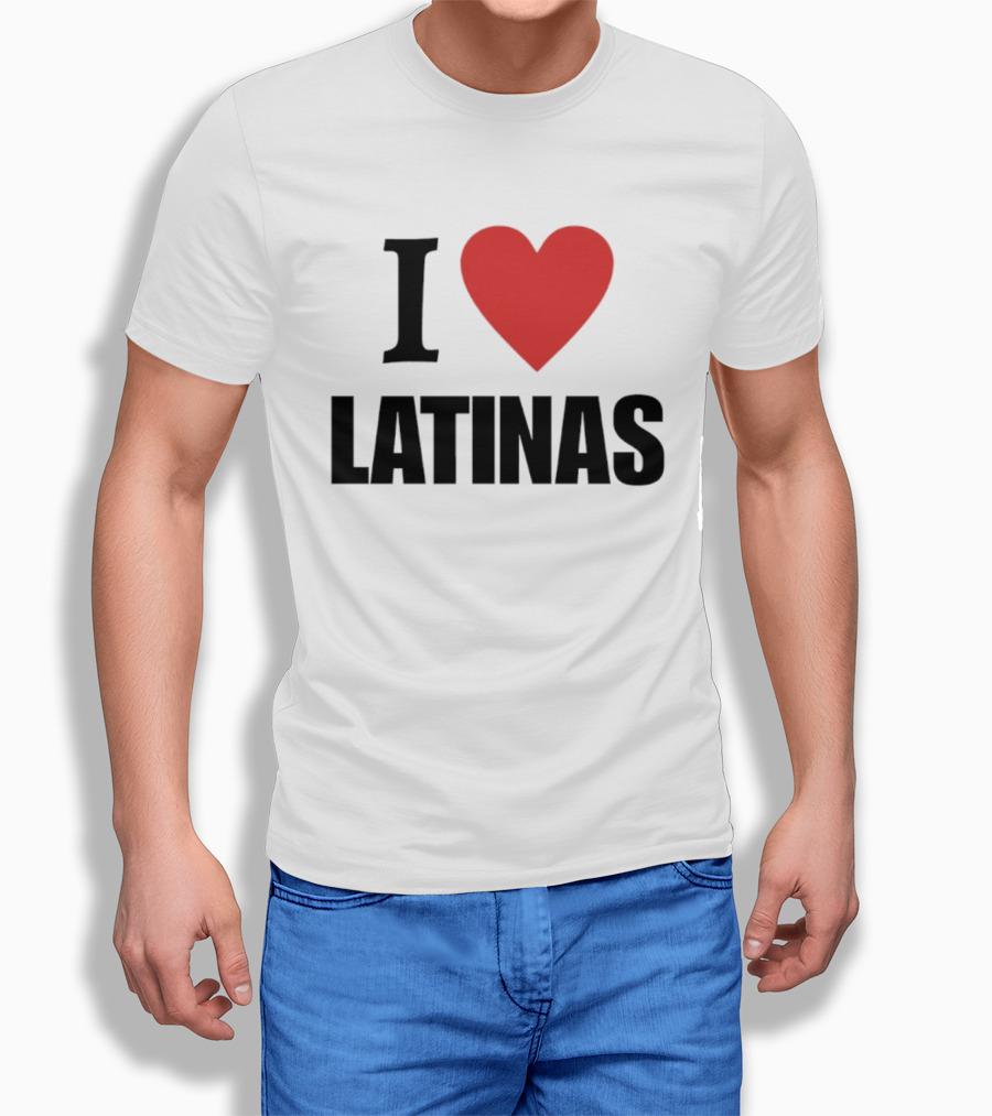 I Love Heart Latinas T-Shirt