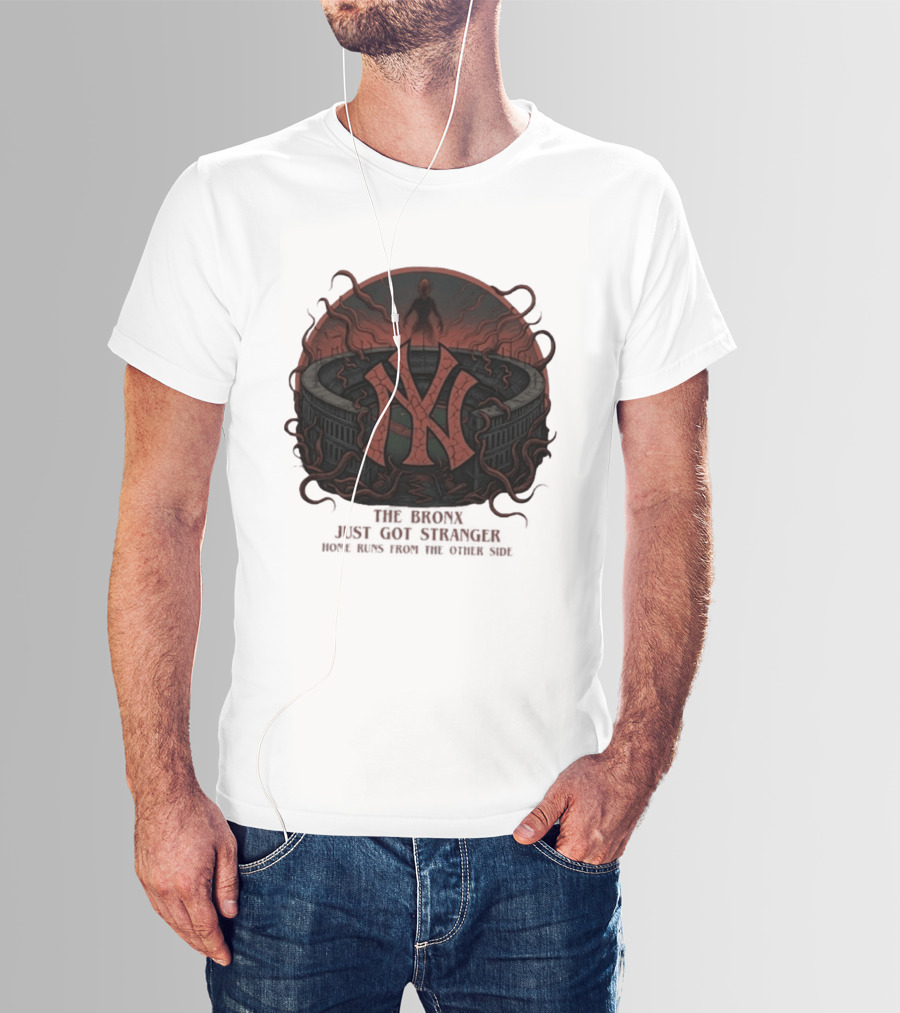 Yankees Stranger Things Mashup The Bronx Just Got Stranger Home Runs Other Side T-Shirt