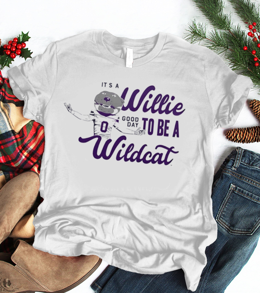 It's A Willie Good Day To Be A Wildcat T-Shirt
