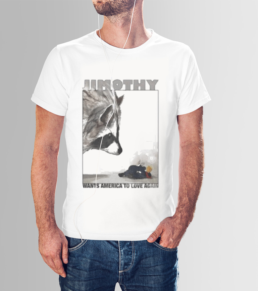 Jimothy Raccoon Wants America To Love Again Patriotic Message T-Shirt