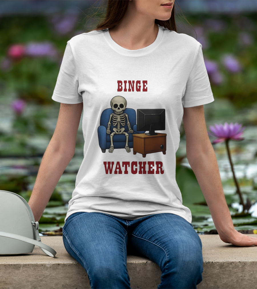 Binge Er Skeleton On Couch With TV T-Shirt