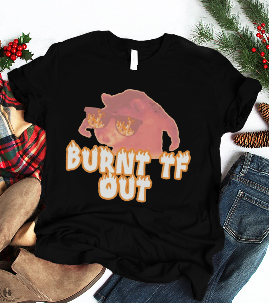 Burnt TF Out Flaming Sunglasses Meme Cat T-Shirt