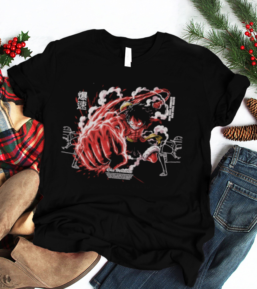 Monkey D. Luffy Faster Than Fear Stronger Than Pain Anime Gear Second Splash Attack T-Shirt