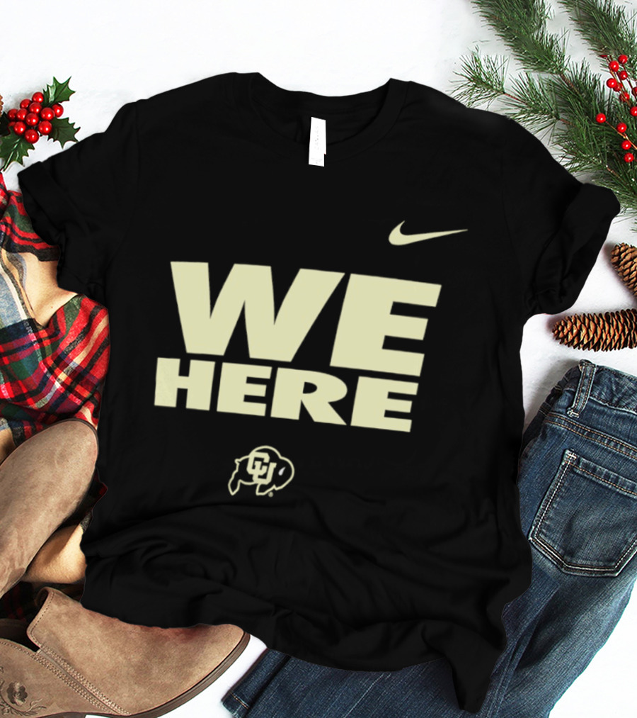We Here Colorado Buffaloes Nike Sports Branding T-Shirt