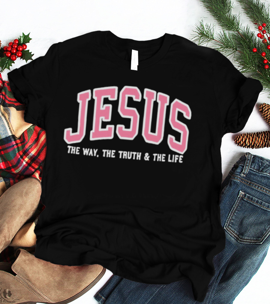 Jesus The Way The Truth And The Life Bold Varsity T-Shirt
