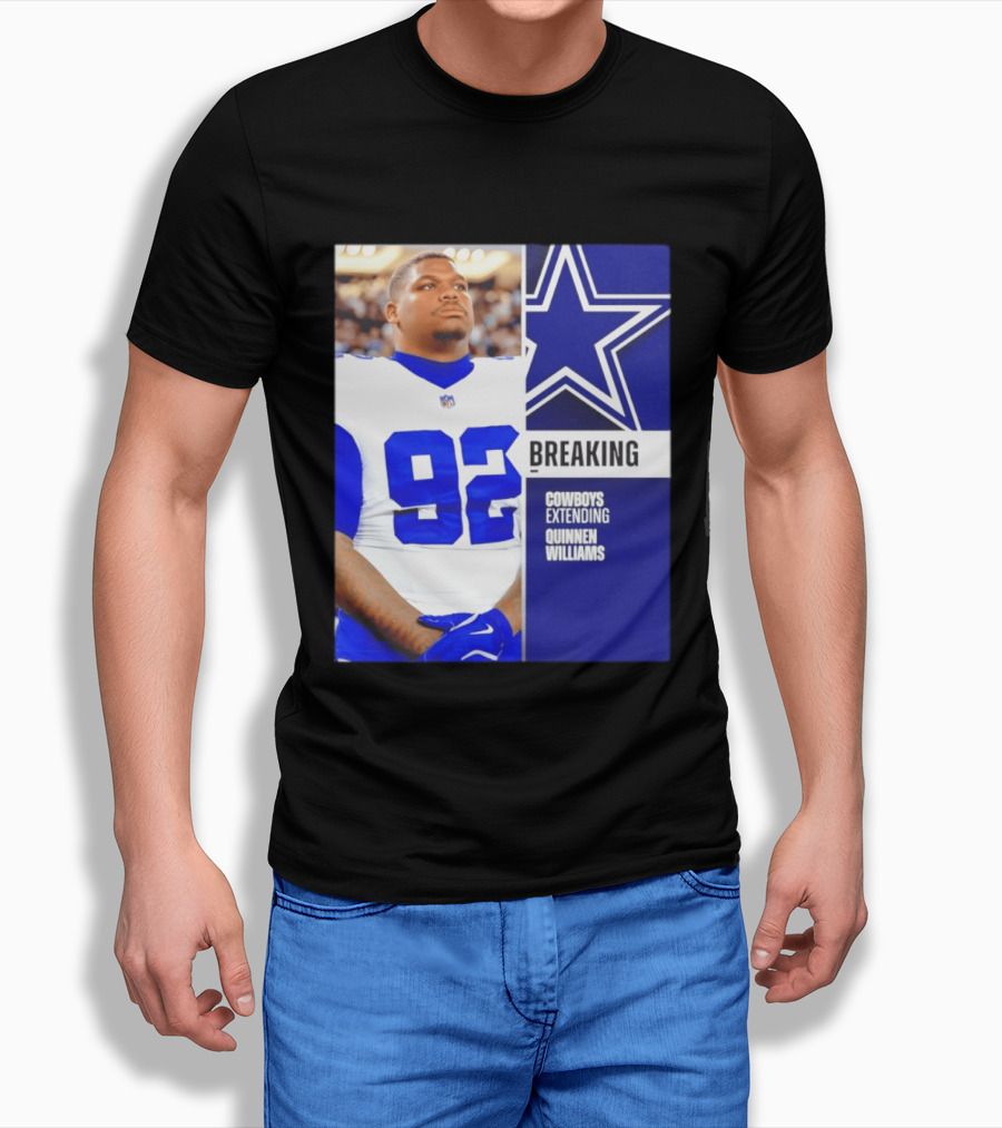 Breaking Cowboys Extending Quinnen Williams Dallas Star 92 Jersey T-Shirt