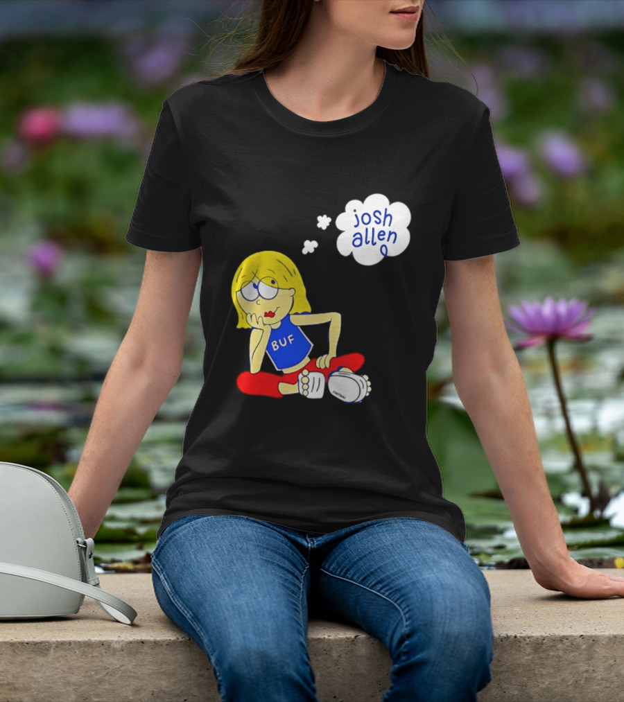 BUF Girl Thinking About Josh Allen Buffalo Bills T-Shirt