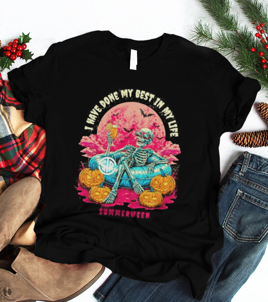 I Have Done My Best In My Life Summerween Skeleton Relaxing With Pumpkins And Bat T-Shirt