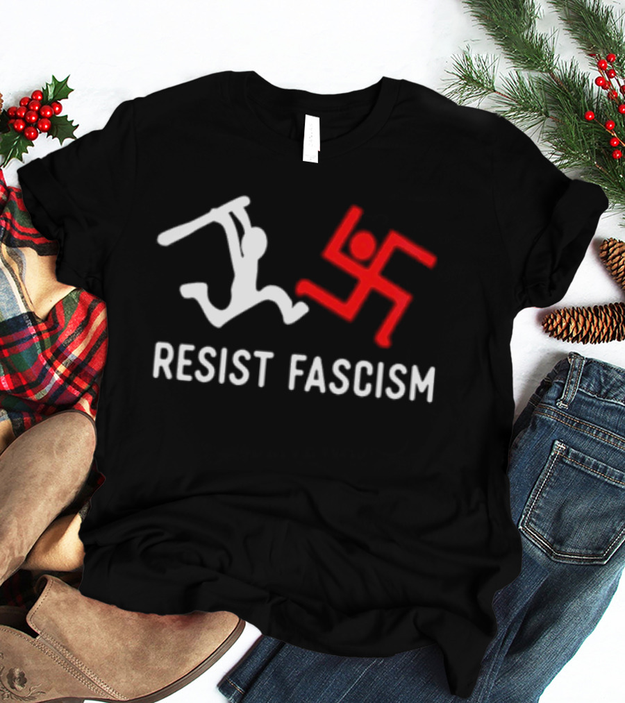 Resist Fascism Anti Nazi Anti Fascist Equality T-Shirt