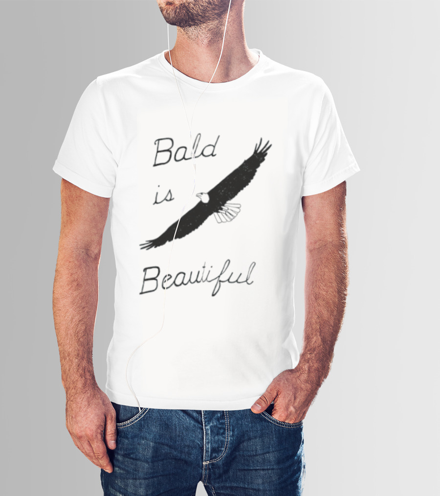 Bald Is Beautiful Hair Loss Eagle Bald Eagle T-Shirt