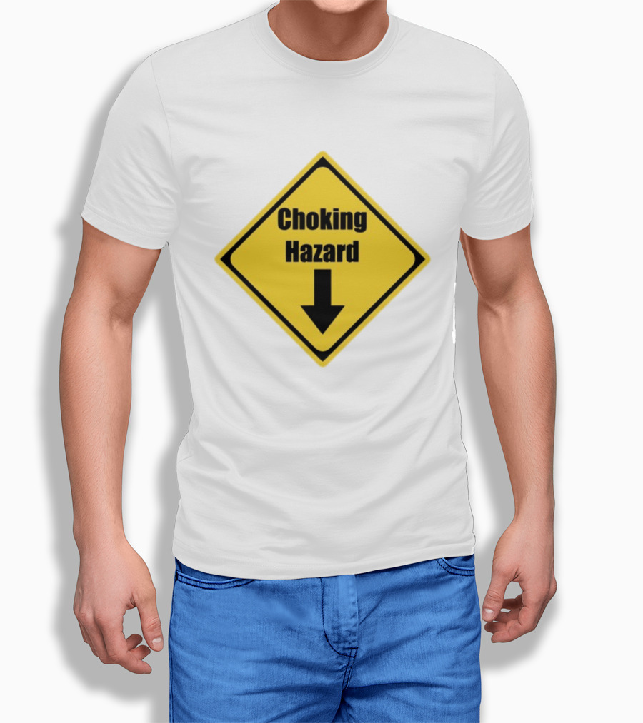 Choking Hazard Warning Sign Down Arrow T-Shirt