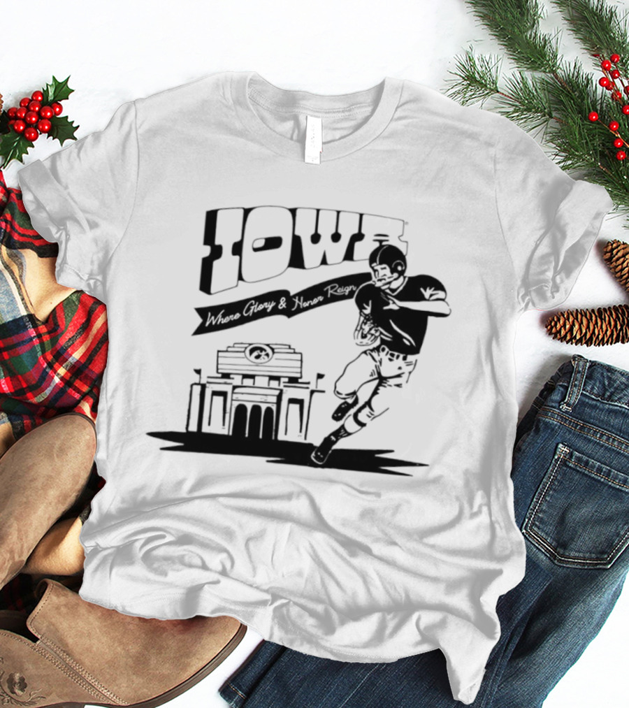 Iowa Stadium Glory And Honor Reign Football Scene T-Shirt