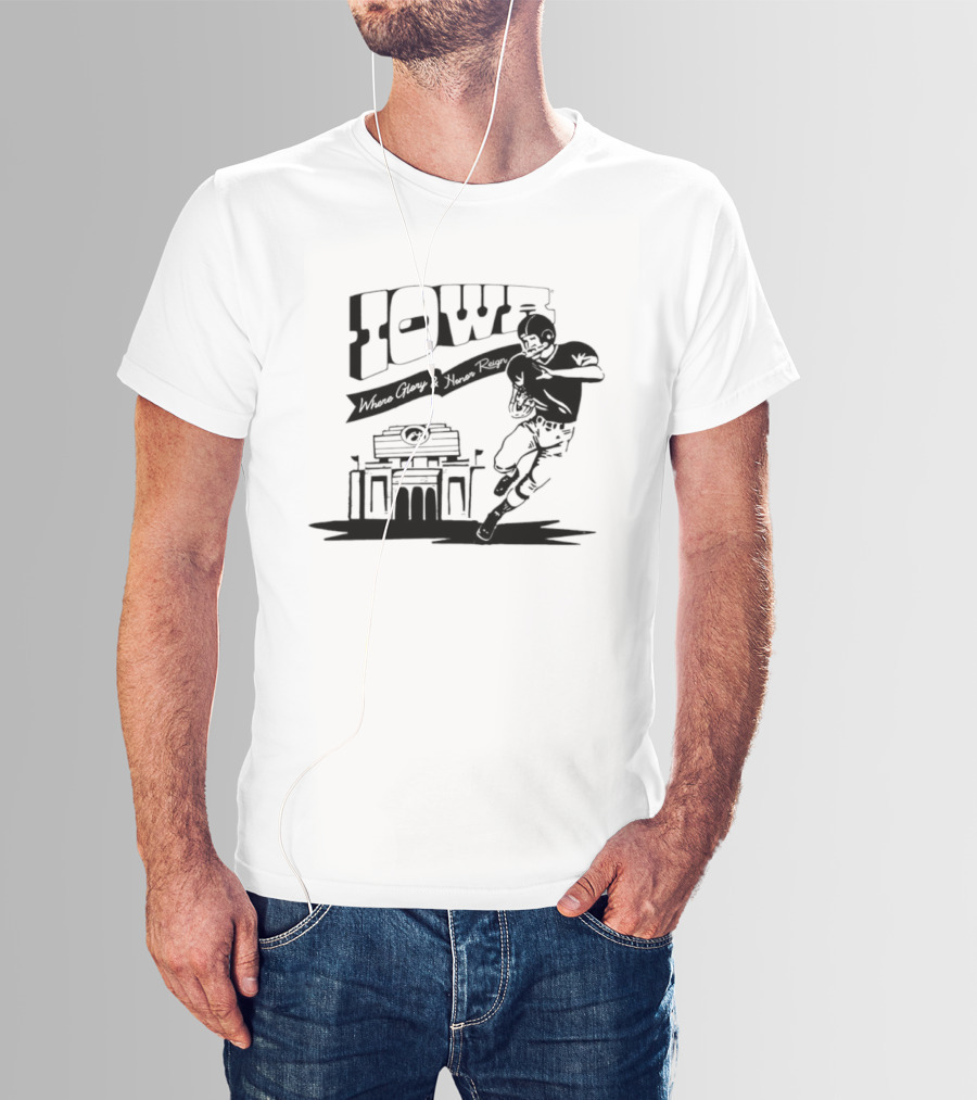 Iowa Stadium Glory And Honor Reign Football Scene T-Shirt