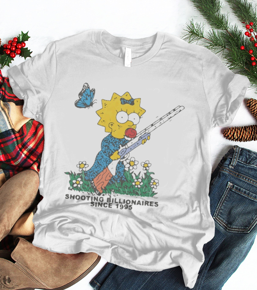 Maggie Simpson Shooting Billionaires Butterfly And Flowers Since 1995 T-Shirt