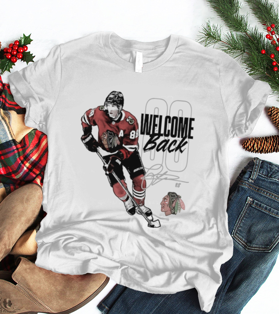 Patrick Kane 88 Chicago Blackhawks Welcome Back T-Shirt
