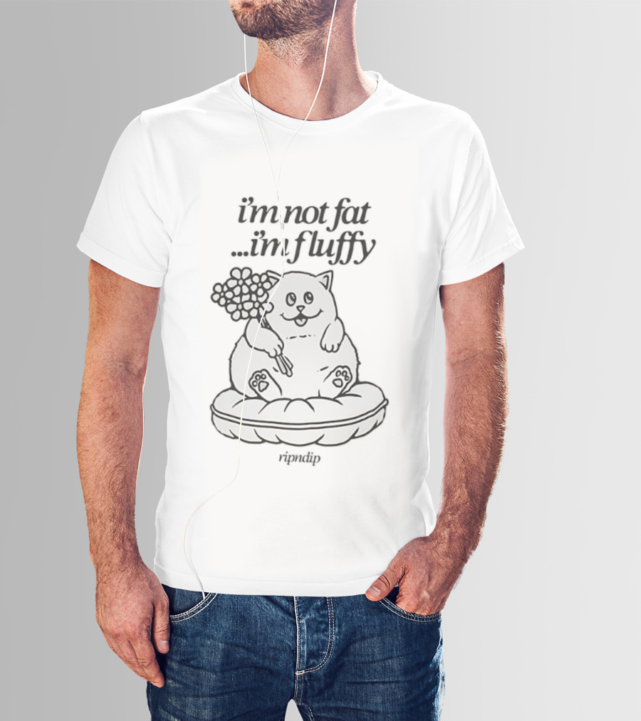 Ripndip I'm Not Fat I'm Fluffy Funny Cat T-Shirt