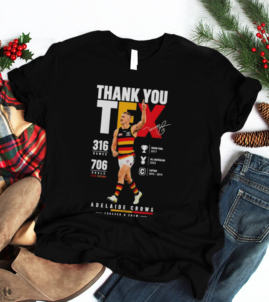 Adelaide Crows Thank You Tex 316 Games 706 Goals Forever A Crow T-Shirt