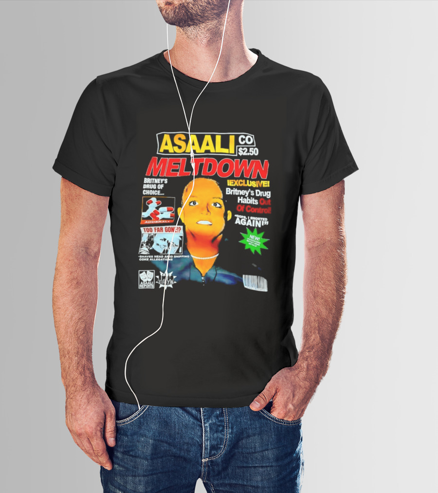 Asaali Co Meltdown Exclusive Britney's Drug Habit Out Of Control 72 Hour Sale T-Shirt