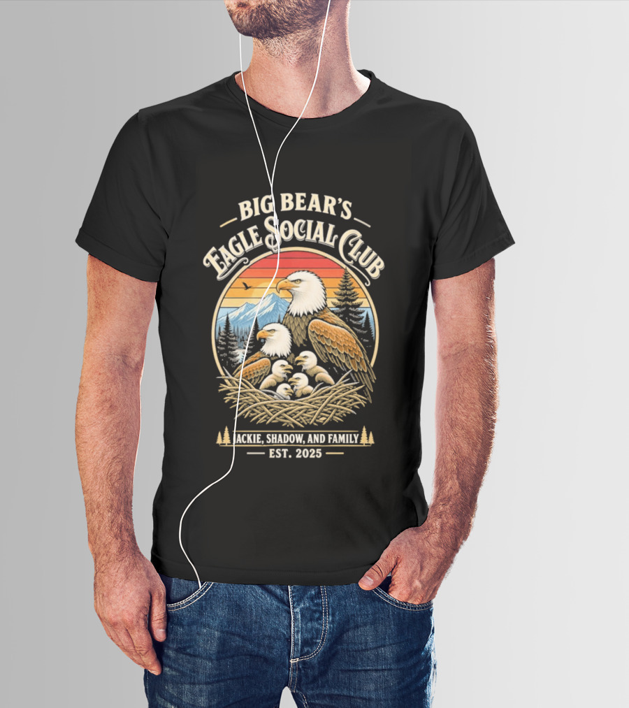 Big Bear's Eagle Social Club Jackie Shadow And Family Est. 2025 T-Shirt