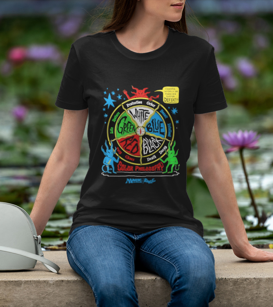 Magic The Gathering Color Wheel Philosophy Choose Wisely Defeat T-Shirt