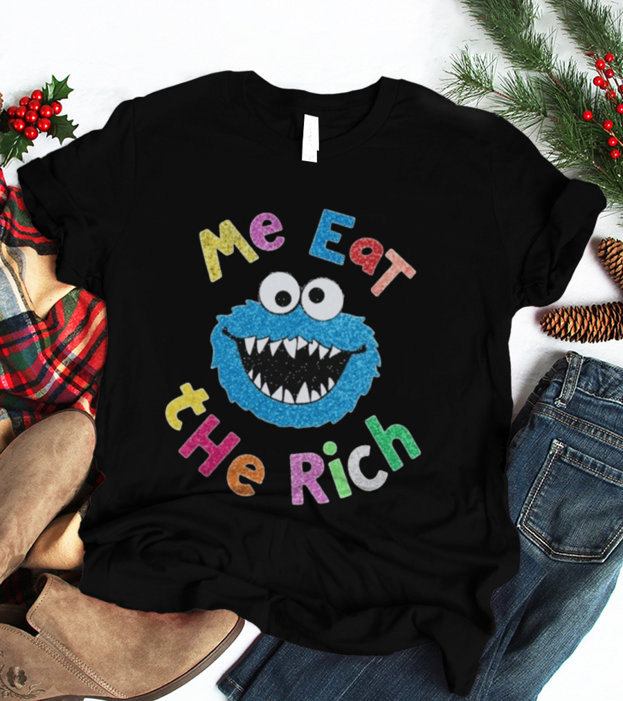 Me Eat The Rich Monster Face Colorful Letters T-Shirt