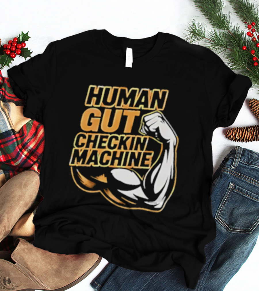 Mike Mondo Human Gut Checkin Machine Fist Flex T-Shirt