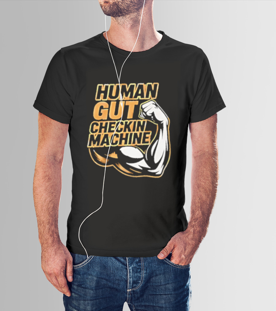 Mike Mondo Human Gut Checkin Machine Fist Flex T-Shirt