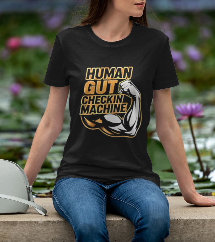 Mike Mondo Human Gut Checkin Machine Fist Flex T-Shirt
