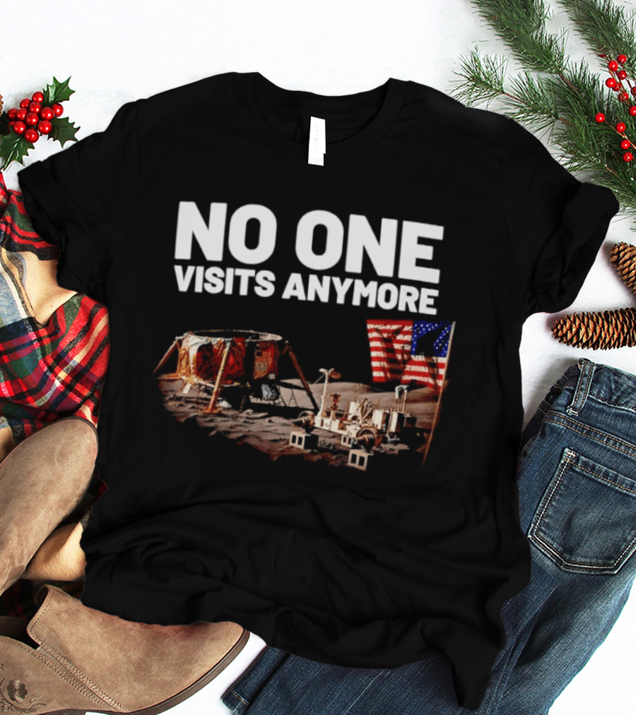 No One Visits Anymore Moon Landing Lunar Rover USA Flag T-Shirt