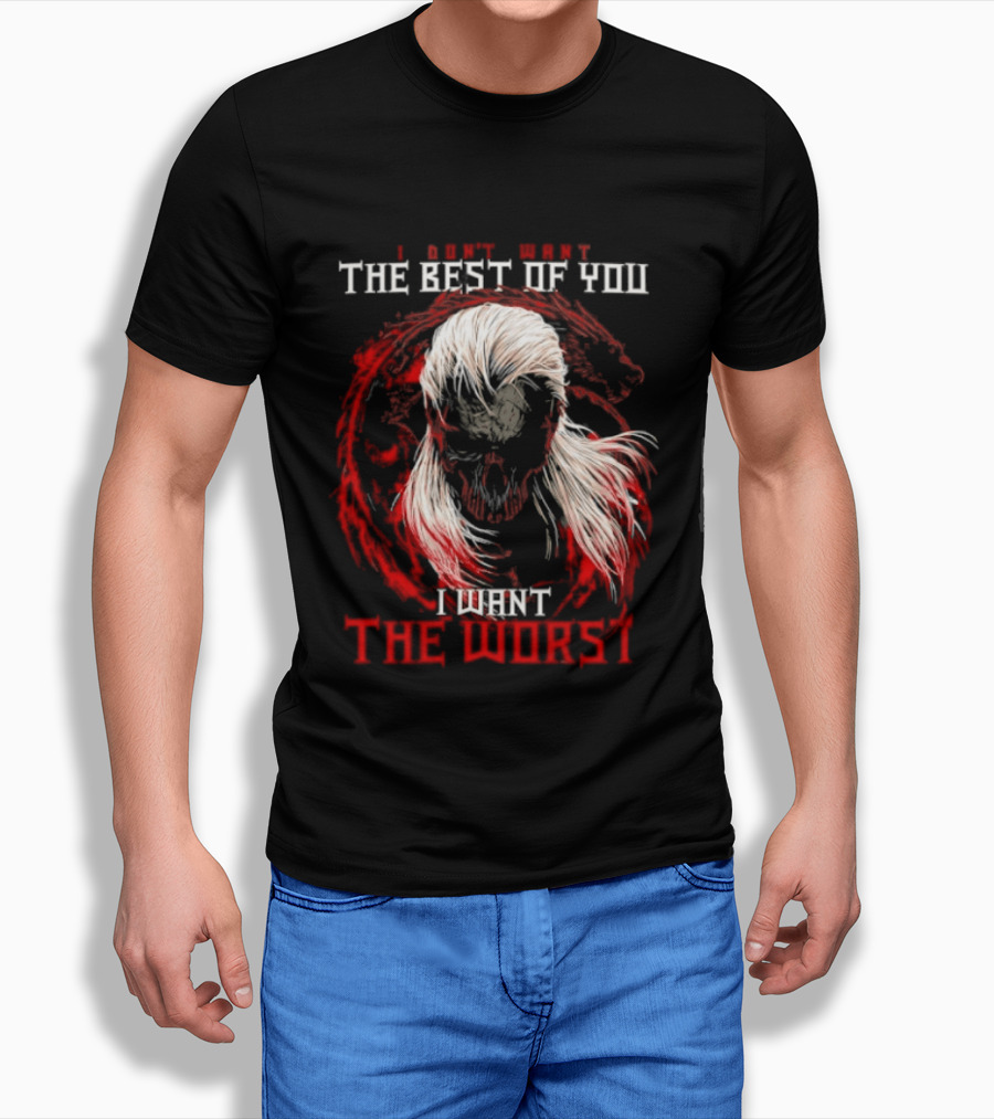 I Don't Want The Best Of You I Want The Worst White Hair Skull Over Red Wolf T-Shirt