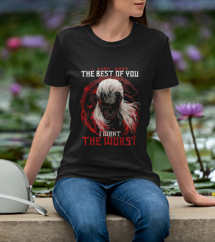 I Don't Want The Best Of You I Want The Worst White Hair Skull Over Red Wolf T-Shirt