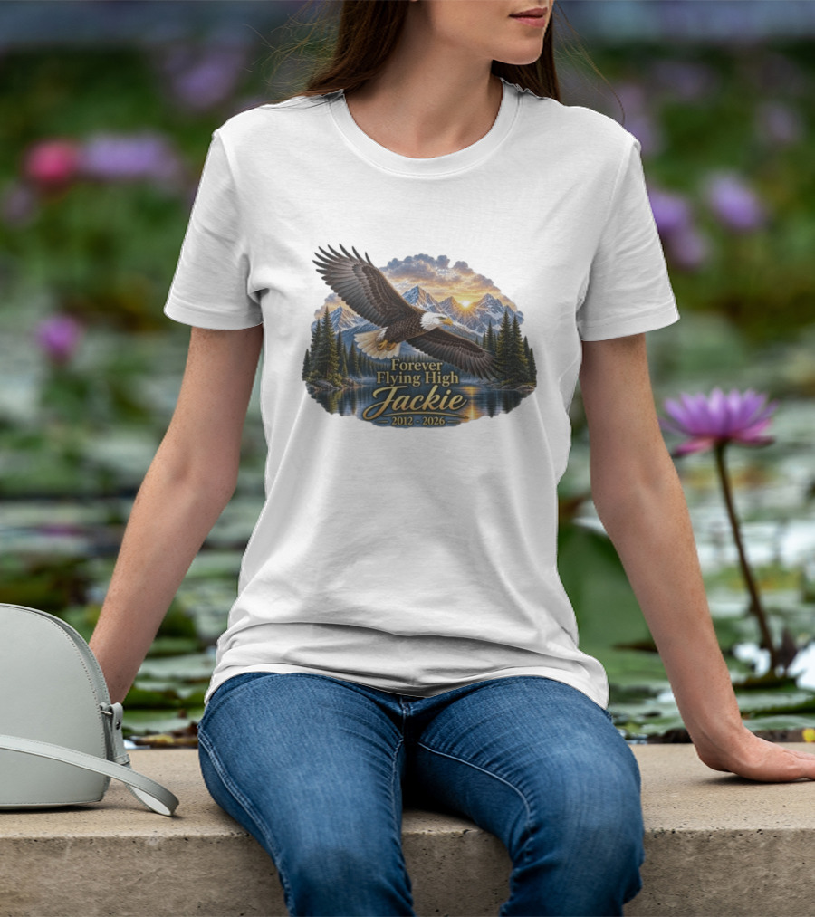 Forever Flying High Jackie Bald Eagle 2012 2026 Majestic Mountain Landscape T-Shirt