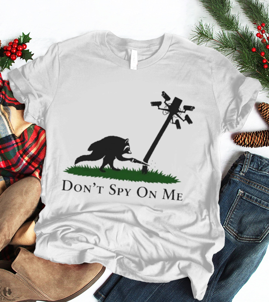 Jimothy Don't Spy On Me Raccoon Cutting Camera Pole T-Shirt