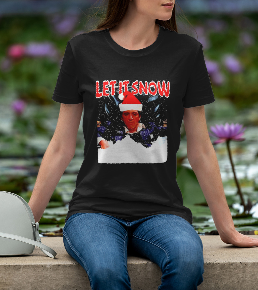Let It Snow Al Pacino Scarface Tony Montana Snowflakes Santa Hat T-Shirt