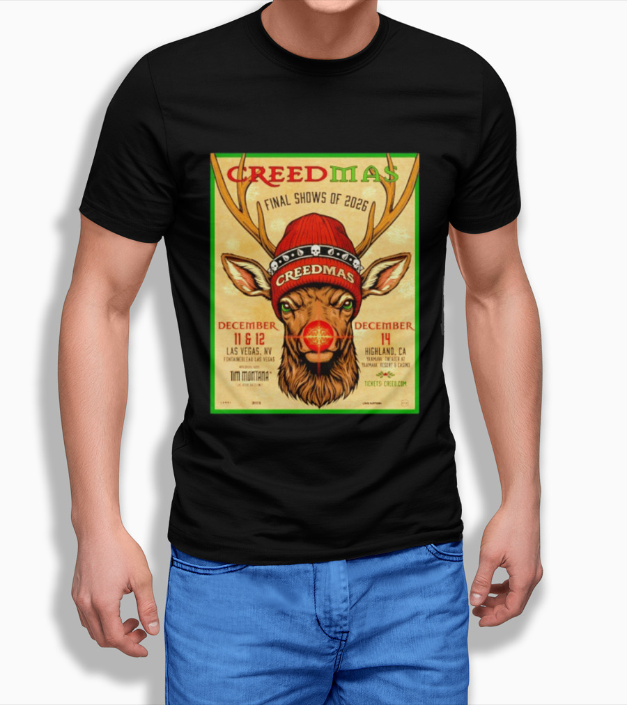 Creedmas Final Shows Of 2026 Las Vegas Nevada Highland California Tim Montana T-Shirt
