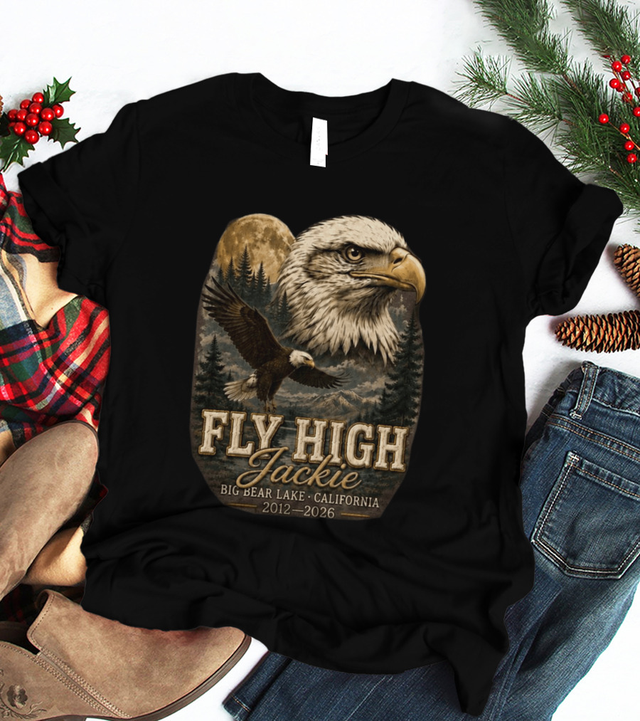 Fly High Jackie Eagle Big Bear Lake California 2012 2026 T-Shirt