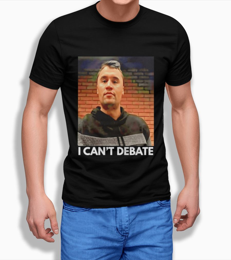 I Can't Debate Iconic Reference X George Floyd Charlie Kirk T-Shirt