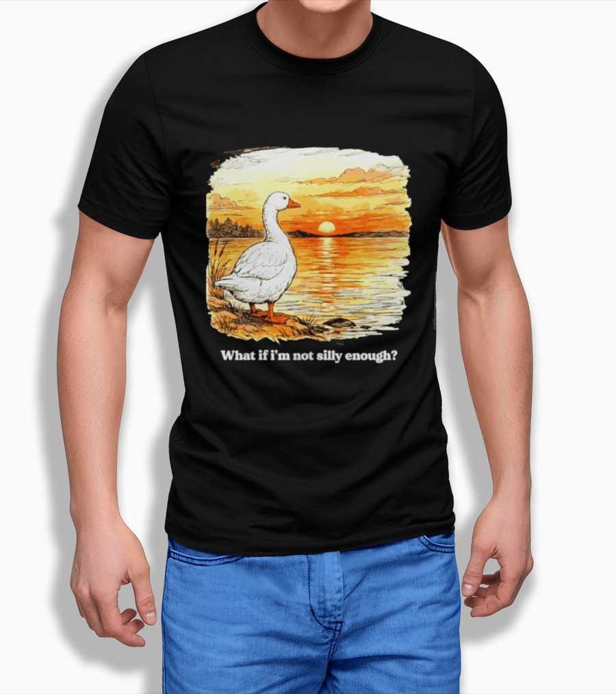 What If I'm Not Silly Enough Goose Sunset Scene Landscape T-Shirt