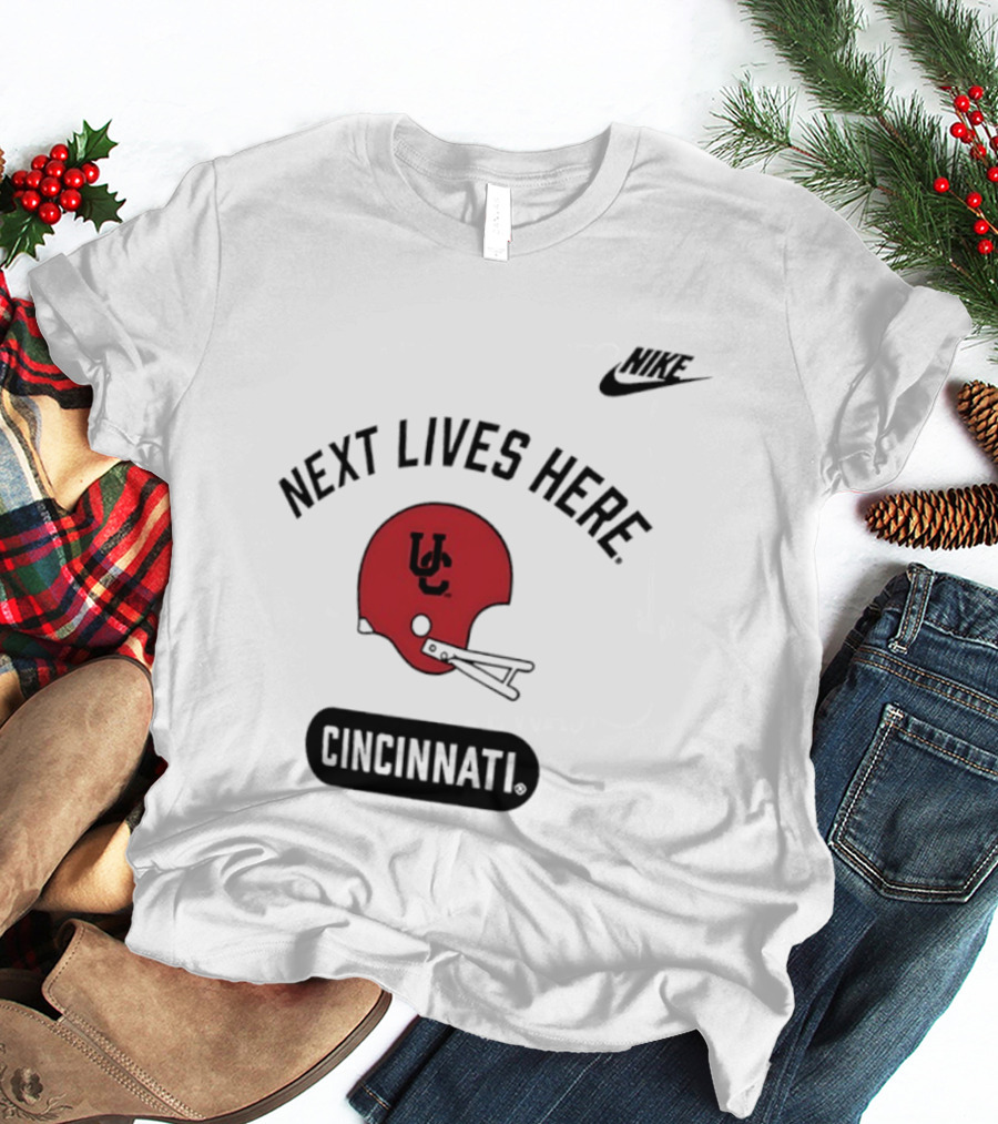 Next Lives Here Cincinnati UC Football Helmet Nike T-Shirt