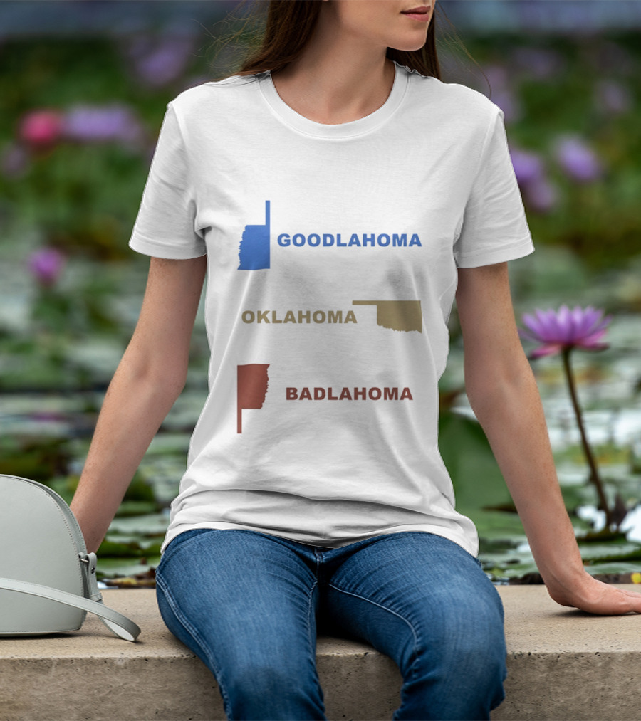 Goodlahoma Oklahoma Badlahoma Map Geography Playful Wordplay T-Shirt
