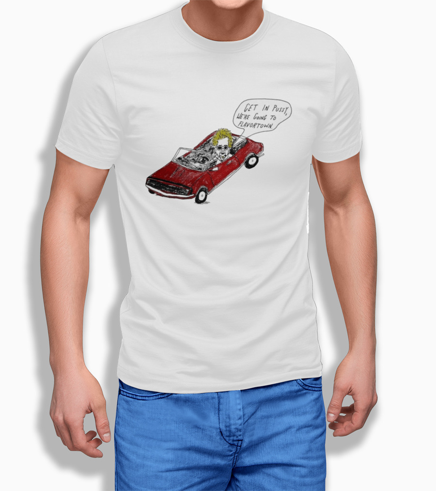 Guy Fieri Get In Pussy We're Going To Flavortown Car Scene T-Shirt