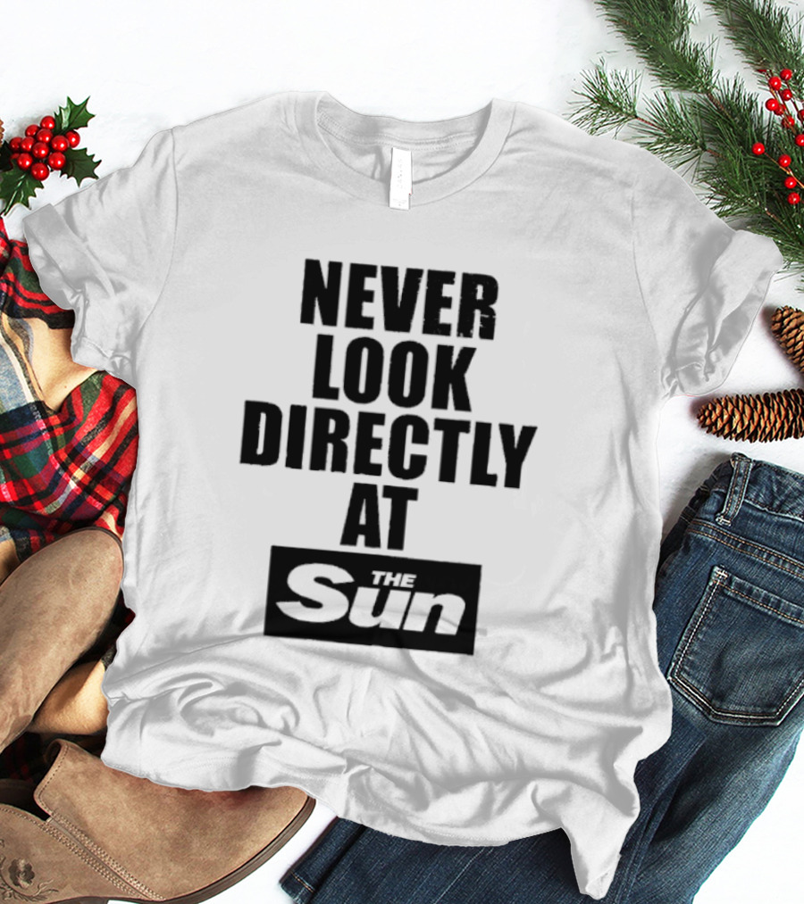 Never Look Directly At The Sun Solar Eclipse Warning T-Shirt