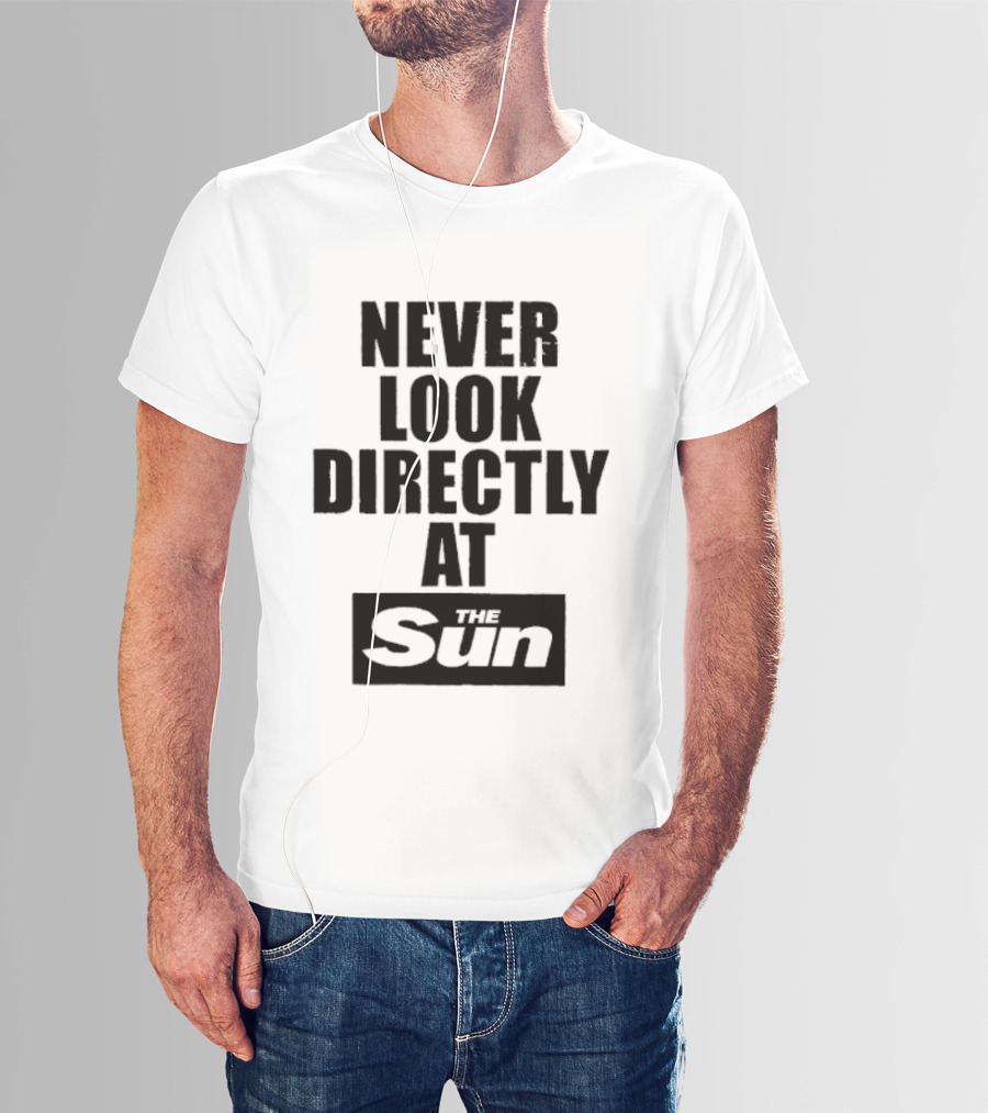 Never Look Directly At The Sun Solar Eclipse Warning T-Shirt