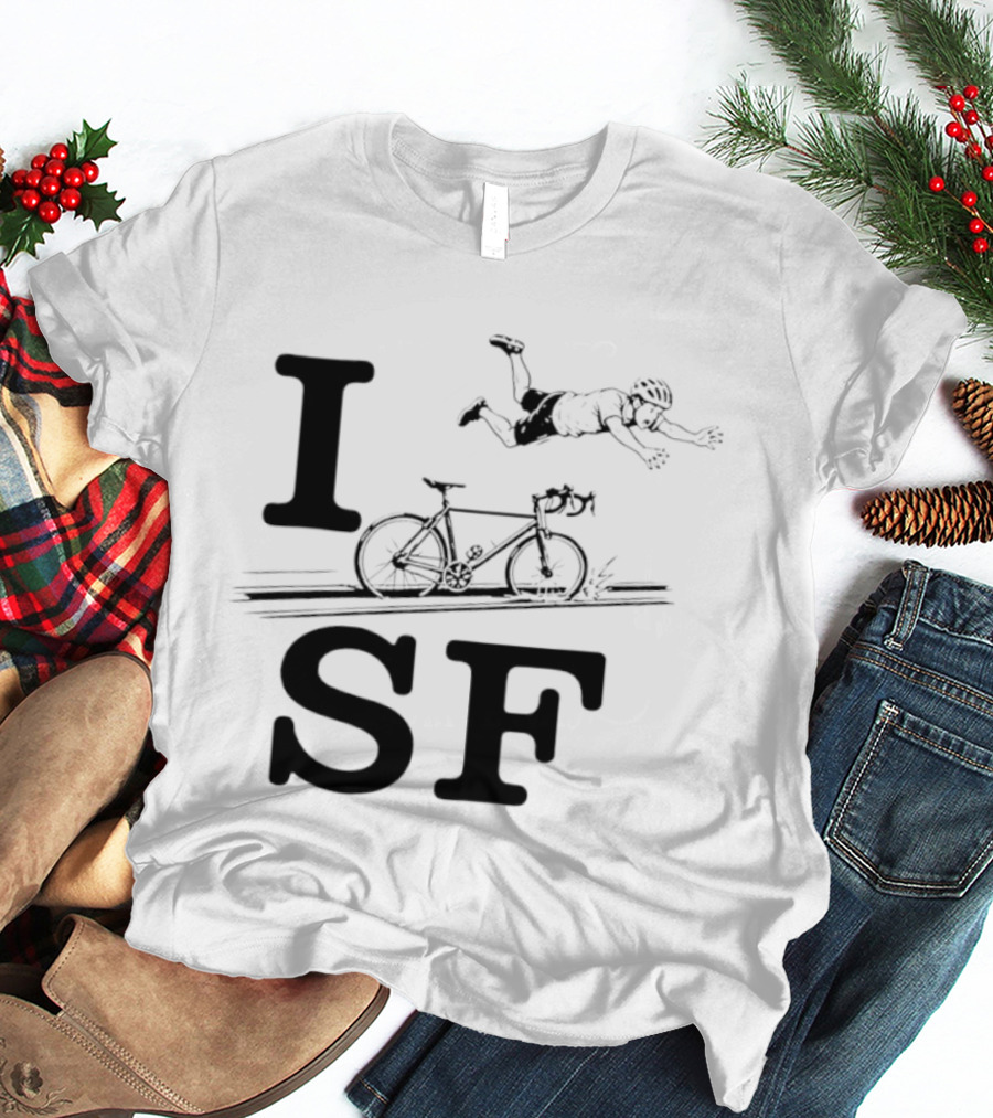 I Love SF Cycling Accident Bike Humor T-Shirt