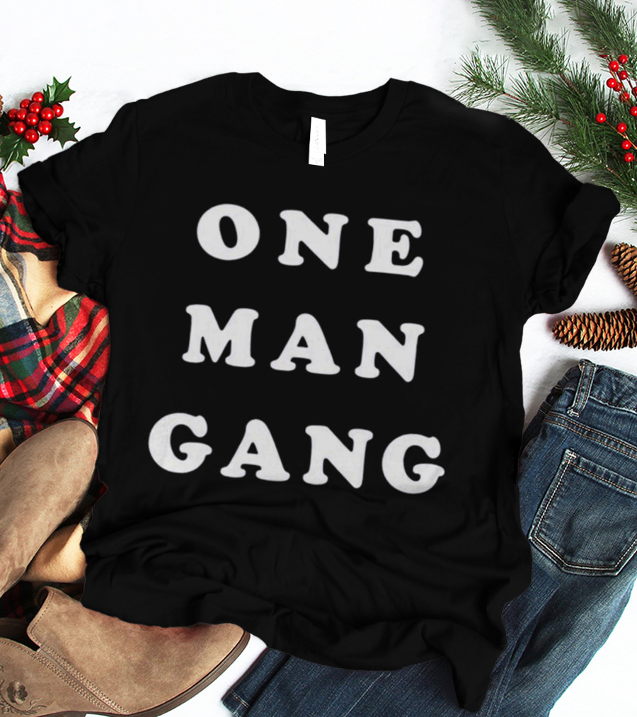 One Man Gang 2026 T-Shirt